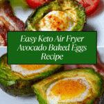 Keto Air Fryer Avocado Baked Egg Recipe