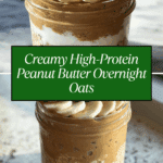 High-Protein Peanut Butter Overnight Oats Recipe