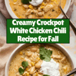Creamy Crockpot White Chicken Chili Recipe