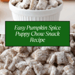 Pumpkin Spice Puppy Chow Recipe